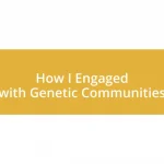 How I Engaged with Genetic Communities