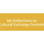 My Reflections on Cultural Exchange Festivals